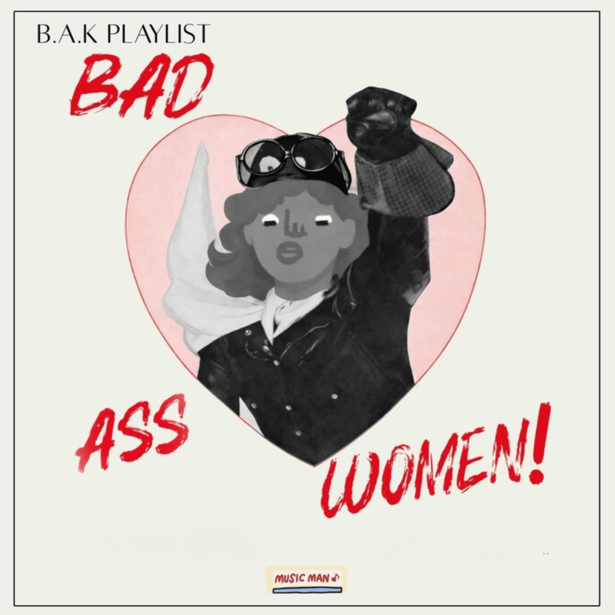 Bad Ass Women playlist